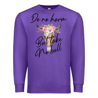 Purple Do No Harm But Take No Bull Premium Sweatshirt - Bettercallsaul