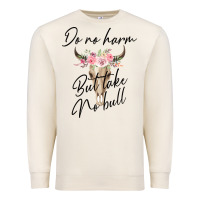 Sandshell Do No Harm But Take No Bull Premium Sweatshirt - Bettercallsaul