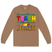 Toasted Coconut first we teach then we beach Long Sleeve Tee - Artiststas