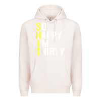 Pale Pink so happy i'm thirty 30 year old funny 30th birthday t shirt Premium Hoodie - linhVisuals