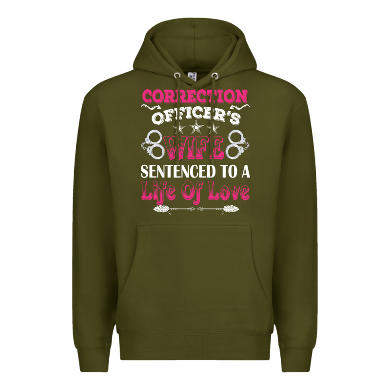 Correction Officers Wife Sentenced To A Life Of Love Premium Hoodie by linhVisuals | Teevron