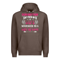 Coffee correction officers wife sentenced to a life of love Premium Hoodie - linhVisuals