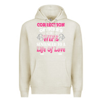 Oatmeal Heather correction officers wife sentenced to a life of love Premium Hoodie - linhVisuals