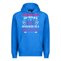 True Royal correction officers wife sentenced to a life of love Premium Hoodie - linhVisuals