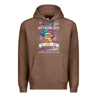 Chestnut november girl make no mistake my personality funny Premium Hoodie - linhVisuals