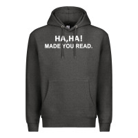 Charcoal Heather april fools day for teacher ha ha made you read premium Premium Hoodie - linhVisuals