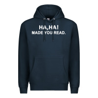 Navy april fools day for teacher ha ha made you read premium Premium Hoodie - linhVisuals