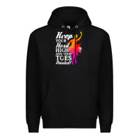 Ballet Dancer Keep Head High Toes Pointed Ballerina Teacher Premium Hoodie | Teevron
