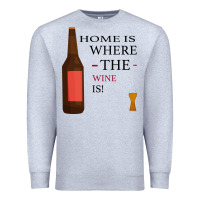 Heather Grey HOME IS WHERE THE WINE IS Premium Sweatshirt - Bettercallsaul