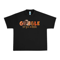 Black Gobble Gobble Til You Wobble Urban Heavy Tee - LillyAllenDesigns