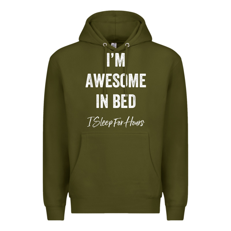 I'm Awesome In Bed I Can Sleep For Hours T Shirt Premium Hoodie by linhVisuals | Teevron