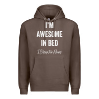 Coffee i'm awesome in bed i can sleep for hours t shirt Premium Hoodie - linhVisuals