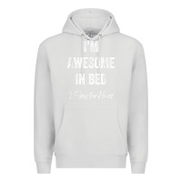 Dove Grey i'm awesome in bed i can sleep for hours t shirt Premium Hoodie - linhVisuals