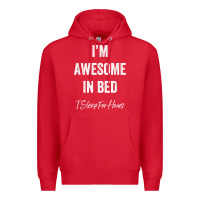 Red i'm awesome in bed i can sleep for hours t shirt Premium Hoodie - linhVisuals