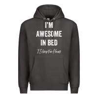 Smoke i'm awesome in bed i can sleep for hours t shirt Premium Hoodie - linhVisuals