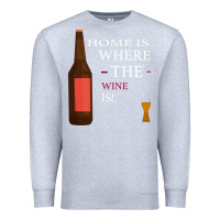 Heather Grey HOME IS WHERE THE WINE IS Premium Sweatshirt - Bettercallsaul