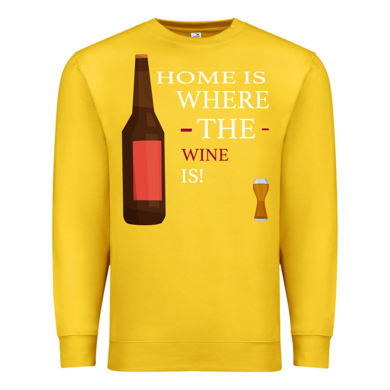 Home Is Where The Wine Is Premium Sweatshirt by Bettercallsaul | Teevron