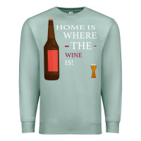 Seafoam HOME IS WHERE THE WINE IS Premium Sweatshirt - Bettercallsaul