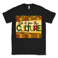 Black do it for the culture juneteenth tumbler Classic Tee - BarkalooDesign