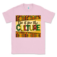 Bubblegum Pink do it for the culture juneteenth tumbler Classic Tee - BarkalooDesign