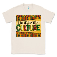 Natural do it for the culture juneteenth tumbler Classic Tee - BarkalooDesign
