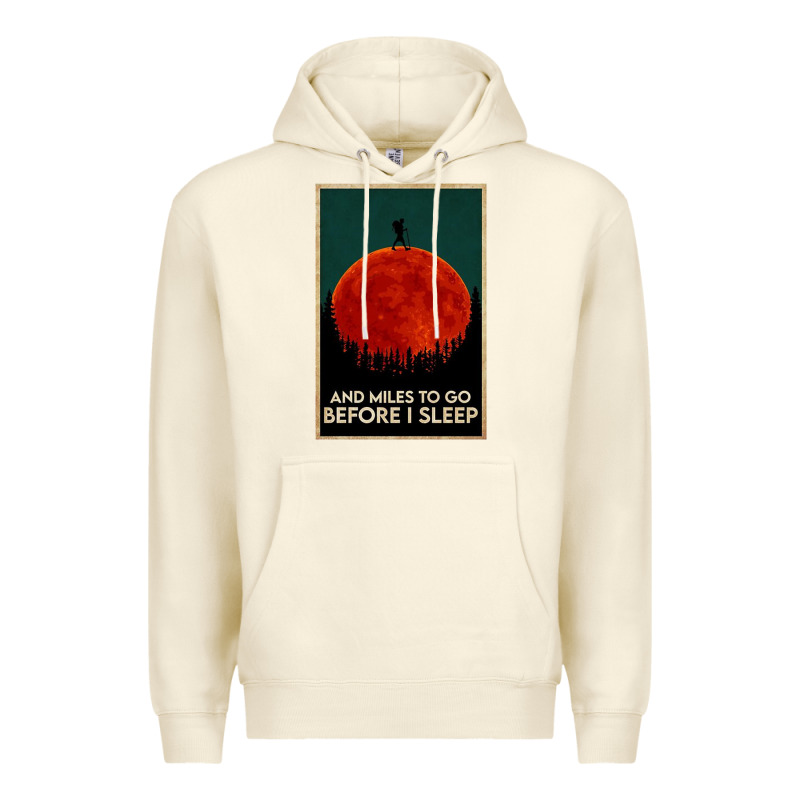 Hiking And Miles To Go Before I Sleep Premium Hoodie by linhVisuals | Teevron