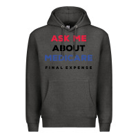 Charcoal Heather ask me about medicare final expense Premium Hoodie - linhVisuals