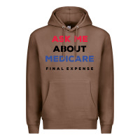 Chestnut ask me about medicare final expense Premium Hoodie - linhVisuals