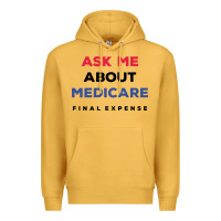 Mustard ask me about medicare final expense Premium Hoodie - linhVisuals