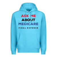 Ocean Blue ask me about medicare final expense Premium Hoodie - linhVisuals