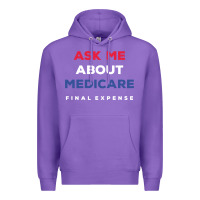 Purple ask me about medicare final expense Premium Hoodie - linhVisuals