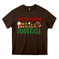 Chocolate Brown on sunday we watch football Heavy Core Tee - BundleAndBundleShop