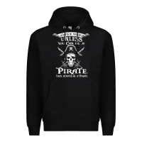 Black pirate gift always be yourself unless you can be a pirate Premium Hoodie - linhVisuals