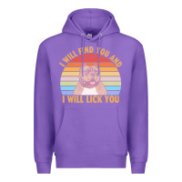 Purple i will find you and i will lick you t  shirt i will find you and i wil Premium Hoodie - linhVisuals