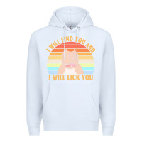 White i will find you and i will lick you t  shirt i will find you and i wil Premium Hoodie - linhVisuals