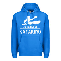 True Royal kayaking t  shirt i' d rather be at the lake kayaking t  shirt Premium Hoodie - linhVisuals