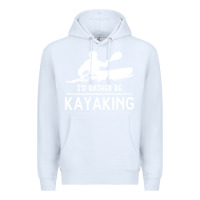 White kayaking t  shirt i' d rather be at the lake kayaking t  shirt Premium Hoodie - linhVisuals