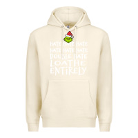 Tofu Loathe Entirely Grinch For Light Hate hate hate happy christmas Premium Hoodie - linhVisuals