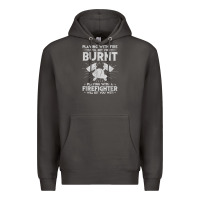 Smoke playing with fire will get you burnt fireman firefighter fun Premium Hoodie - linhVisuals