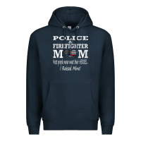 Navy police & firefighter mom, i raised mine fireman mothers day Premium Hoodie - linhVisuals
