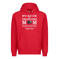 Red police & firefighter mom, i raised mine fireman mothers day Premium Hoodie - linhVisuals