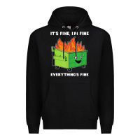 Black dumpster fire its fine im fine Premium Hoodie - linhVisuals