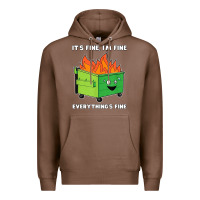 Chestnut dumpster fire its fine im fine Premium Hoodie - linhVisuals
