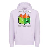 Lilac dumpster fire its fine im fine Premium Hoodie - linhVisuals