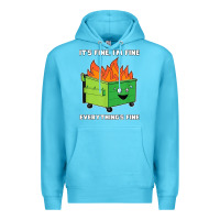 Ocean Blue dumpster fire its fine im fine Premium Hoodie - linhVisuals