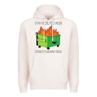 Pale Pink dumpster fire its fine im fine Premium Hoodie - linhVisuals