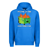 True Royal dumpster fire its fine im fine Premium Hoodie - linhVisuals