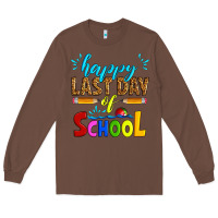 Chestnut happy last day of school Long Sleeve Tee - Artiststas
