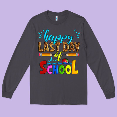 Happy Last Day Of School Long Sleeve Tee Designed By Artiststas
