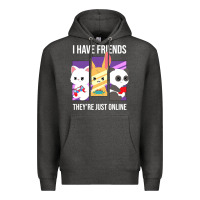 Charcoal Heather i have friends they are just online Premium Hoodie - linhVisuals